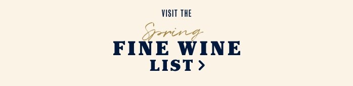 Visit the Spring Fine Wine List