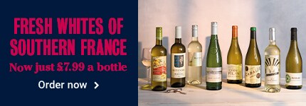 FRESH WHITES OF SOUTHERN FRANCE - Now just £7.99 a bottle - Order now >