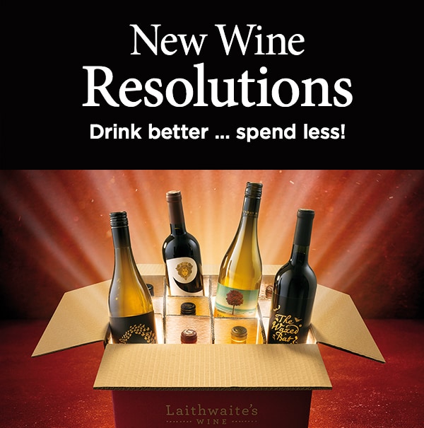 New Wine Resolutions Drink better ... spend less