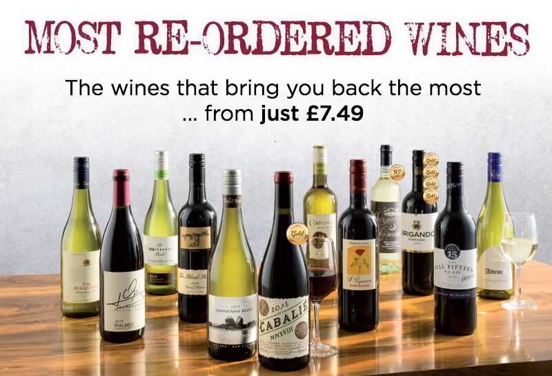 most re-ordered the wines that bring you back the most.. from just £7.49