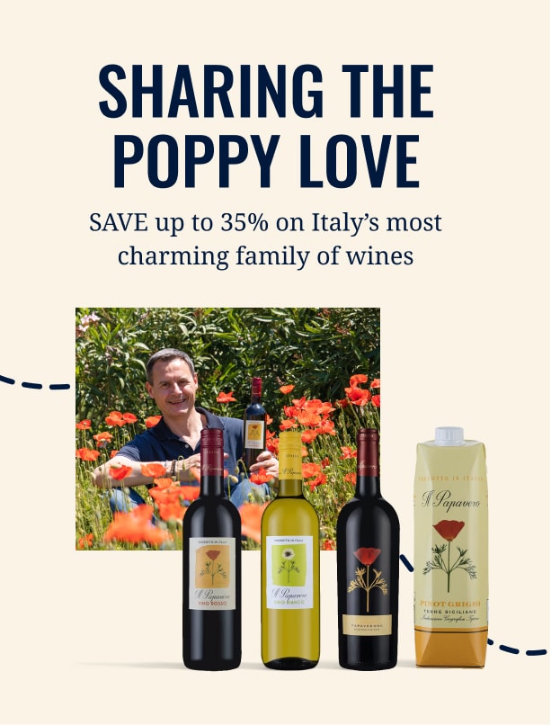 SHARING THE POPPY LOVE - SAVE up to 35% on Italy’s most charming family of wines