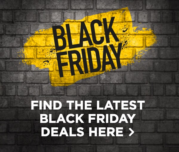 Find the latest Black Friday deals here